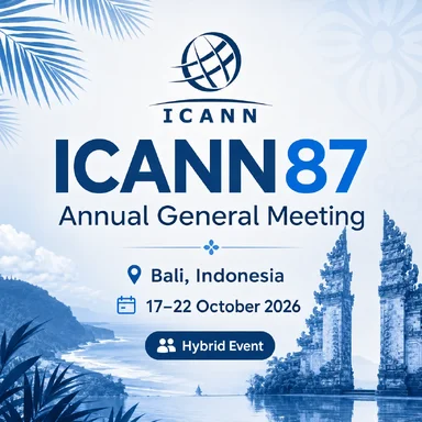 ICANN87 Bali Annual General Meeting | 17-22 October 2026 | Bali, Indonesia